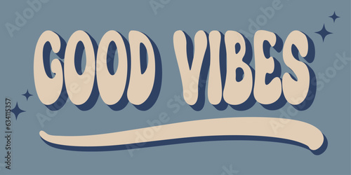 Vintage good vibes slogan illustration with pastel colors. Retro graphic vector print for shirt and sticker