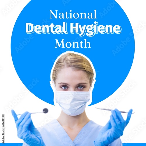Composite of national dental hygiene month text over caucasian female dentist in face mask