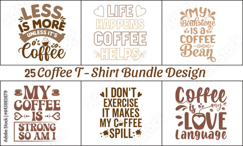  25 Coffee Typography T-Shirt Bundle Design