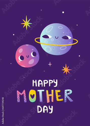 Mother day greeting card with cute planets. Space banner with stylized smiling planet. Poster with mom planet.