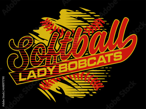 lady bobcats softball team design with ball and stitches for school, college or league sports