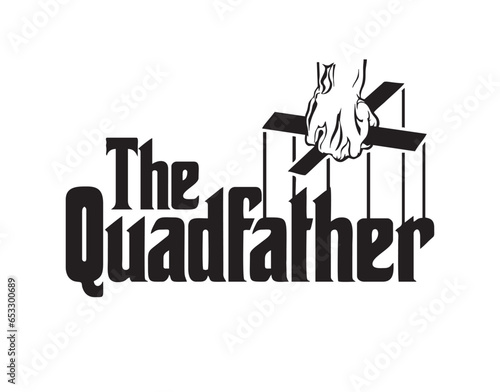 The Quadfather gym design editable for t-shirt design and multipurpose use in vector format