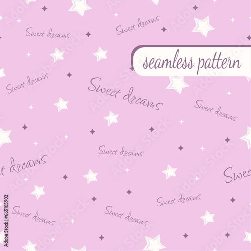 Cute pink seamless pattern Sweet Dreams. Background for kids with stars. Perfect for kids' bedding, nursery decor, and dreamy textile designs, printing, fabric, swaddles, apparel. Vector illustration.