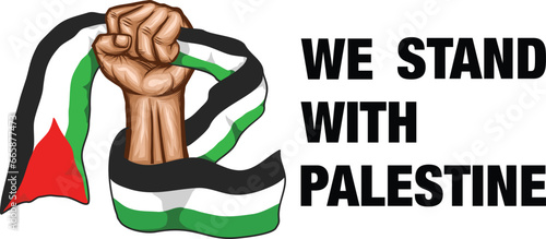 We stand with Palestine vector design. Fist hand holding flag symbol solidarity for the people of Palestine. Freedom, Save Palestine.