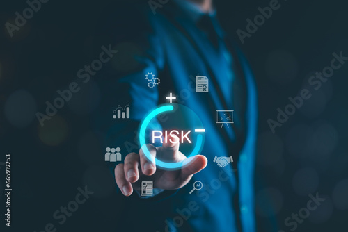 Risk manage, Business risk assessment. Businessman assess investment, Safety control risk. Reduce opportunity for financial investment, projects, manage business. Manage low level strategy.