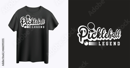pickle ball legend t-shirt design