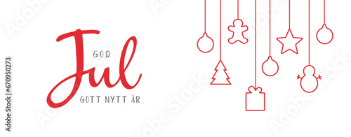 Merry Christmas and Happy New Year lettering in Swedish (God Jul och Gott Nytt År) with christmas decorations. Banner template