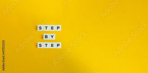 Step by Step Phrase. How To, Process, Gradual Progress.