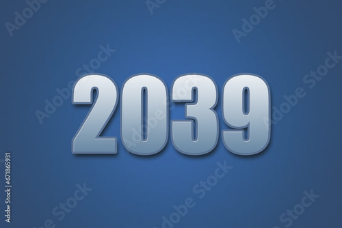 Year 2039 numeric typography text design on gradient color background. 2039 calendar year design.