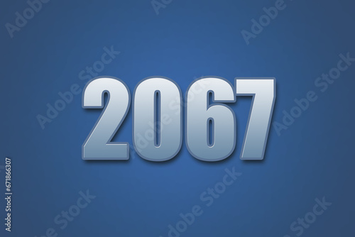 Year 2067 numeric typography text design on gradient color background. 2067 calendar year design.