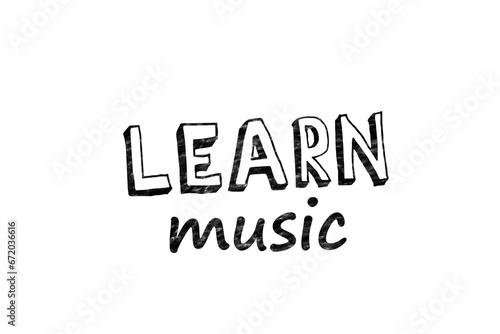 Digital png illustration of learn music text on transparent background