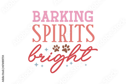 Barking Spirits fright Christmas Dog Saying T shirt design