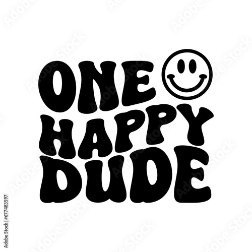 One Happy Dude Vector Design on White Background