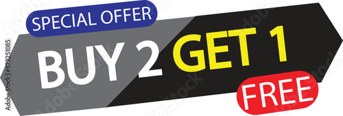 Buy 2, get 1 free. Special offer banner. Vector illustration.