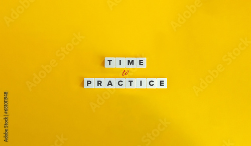Time to Practice Phrase on Letter Tiles on Yellow Background. Minimal Aesthetic.