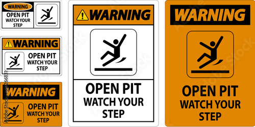 Warning Sign Open Pit, Watch Your Step