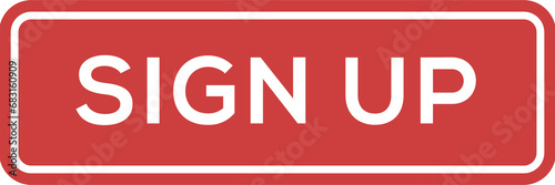 Digital png illustration of red shape with sign up text on transparent background