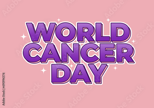 World cancer day. Text effect design 3D look in purple pink color