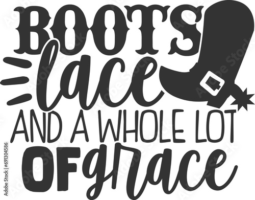 Boots Lace And A Whole Lot Of Grace - Southern Girl Illustration