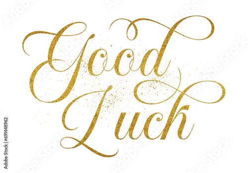 Good Luck written in elegant script lettering with golden glitter effect isolated on transparent background