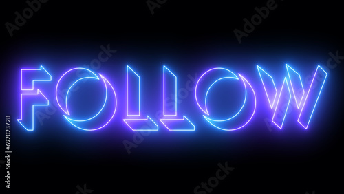 Follow neon glowing text illustration. Neon-colored Follow text with a glowing neon-colored moving outline on a dark background. Technology video material illustration. Easy to use.