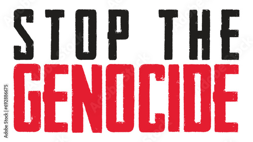 Stop the genocide. Suitable for banners, web, social media, greeting cards, stickers etc