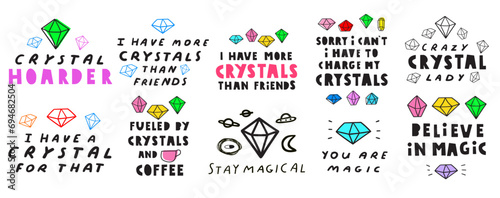 A collection of magical phrases about the secret power of crystals. Vector hand drawn illustration. Best for banners, stickers or social media.