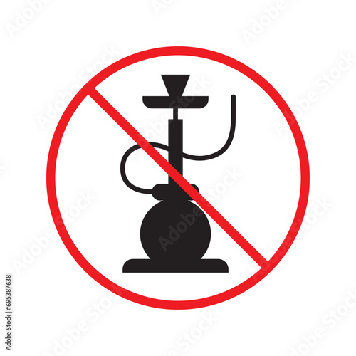 Forbidden Prohibited Warning, caution, attention, restriction label danger. No shisha vector icon. Do not use shisa sign design. No hookay symbol flat pictogram. Do not smoke shisha hookah icon