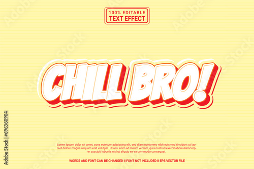 Editable text effect Chill bro 3d cartoon template style modern premium vector