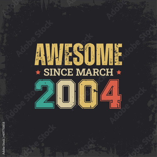 Awesome Since March 2004