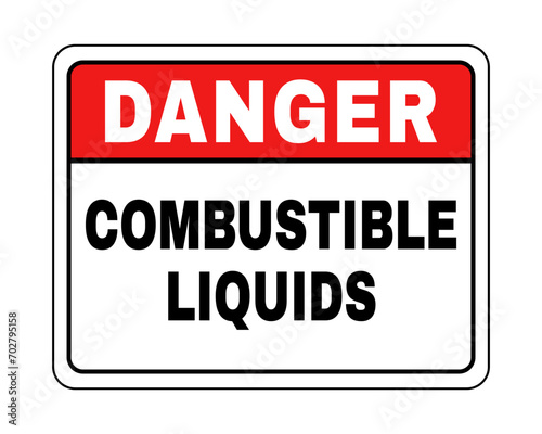 Danger Combustible Liquids Sign