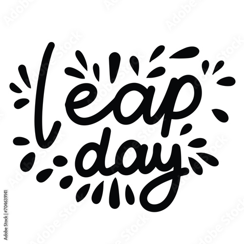 Leap Day inscription. Handwriting text banner concept Leap Day. Hand drawn vector art. 