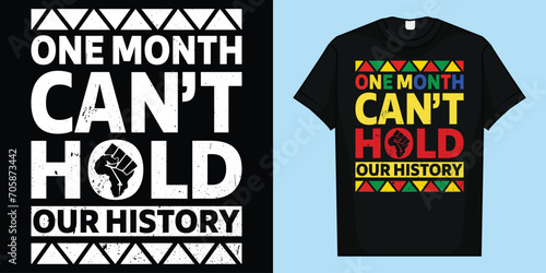 One Month Can't Hold Our History Melanin African Girl Women T-Shirt, One Month Can't Hold Our History T-Shirt