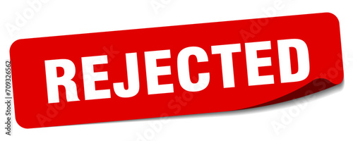 rejected sticker. rejected label