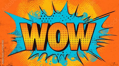 A vibrant, comic book-style illustration featuring a bold, attention-grabbing speech bubble with the word WOW in capital letters, often used to express surprise or amazement in pop art designs.