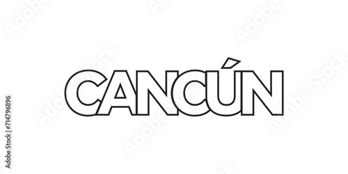 Cancun in the Mexico emblem. The design features a geometric style, vector illustration with bold typography in a modern font. The graphic slogan lettering.
