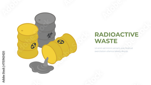 Barrel with radioactive and toxic substance is spilled isometry. Leak of radioactivity and toxicity, contamination and pollution of environment because of environmental accident. Vector illustration