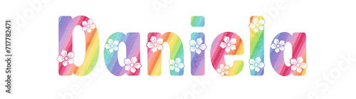 Daniela - multicolor - written with engraved typical Hawaiian hibiscus flowers- ideal for websites, e-mail, sublimation greetings, banners, cards, t-shirt, sweatshirt, prints, cricut,