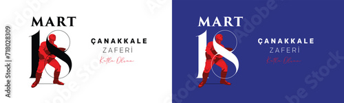 18 Mart 1915 Çanakkale Zaferi Kutlu Olsun. (Canakkale Türkiye) Translation: Happy 18 March Canakkale Victory day. (Canakkale Turkey)