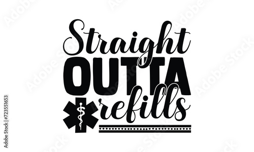 Straight Outta Refills, illustration for prints on t-shirt and bags, posters, Mugs, Notebooks, Floor Pillows and svg design