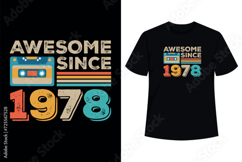 Awesome Since 1978 T-shirt