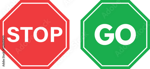 Stop and go sign set . Red stop road sign with Go symbol isolated on white background . Vector
