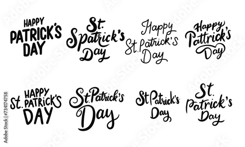 Collection of inscriptions Happy St. Patrick's Day. Handwriting text banner set in black color. Hand drawn vector art.