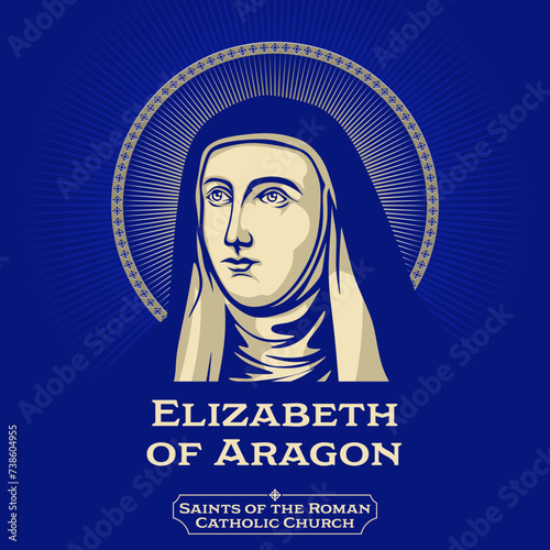 Saints of the Catholic Church. Elizabeth of Aragon (1271-1336) was queen consort of Portugal, a tertiary of the Franciscan Order and is venerated as a saint of the Catholic Church.