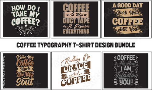 Coffee quotes bundle for T shirt Design for POD 