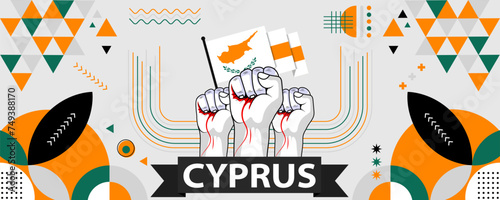 Cyprus national or independence day banner for country celebration. Cyprus flag with raised fists. Modern retro design with typorgaphy abstract geometric icons. Vector illustration.