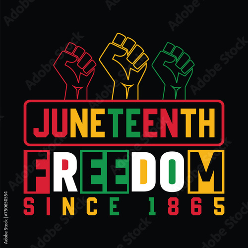 Juneteenth freedom since 1865 t shirt design , Property of Nobody Juneteenth , Black Power Eps file