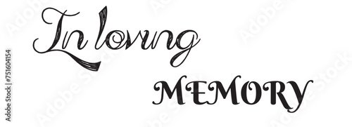 In loving memory handwritten typography lettering. Happy Valentines Day calligraphy inscription