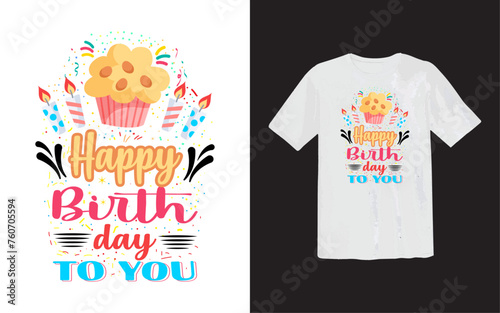 Happy Barth Day T-shirt Design