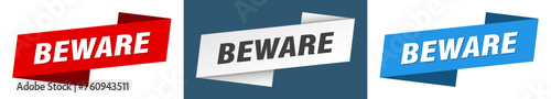 beware banner. beware ribbon label sign set
